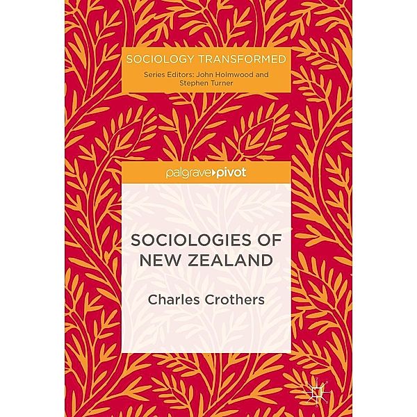 Sociologies of New Zealand / Sociology Transformed, Charles Crothers