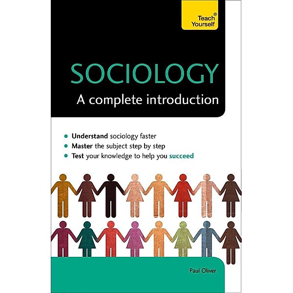 Sociology: A Complete Introduction: Teach Yourself, Paul Oliver