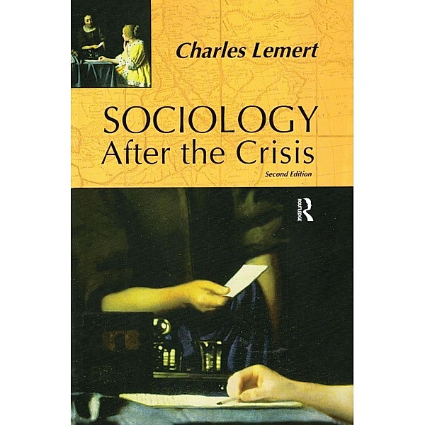 Sociology After the Crisis, Charles C. Lemert