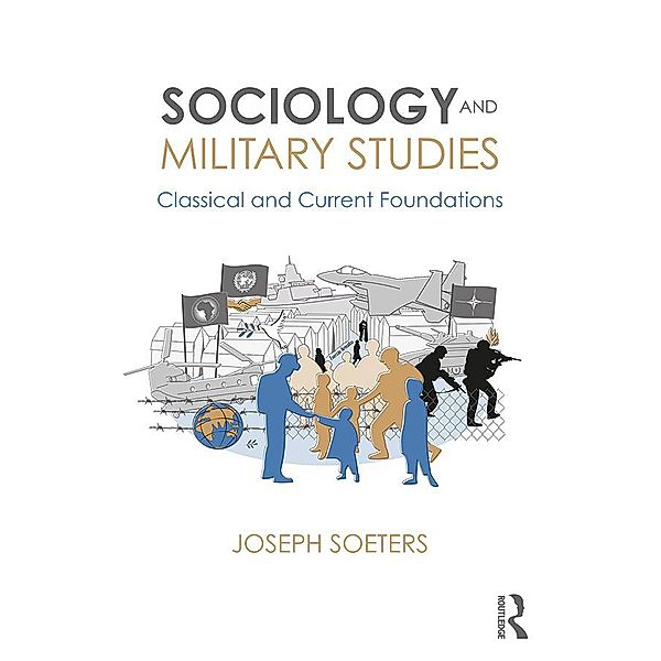 Sociology and Military Studies, Joseph Soeters