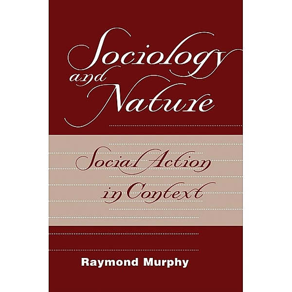 Sociology And Nature, Raymond Murphy