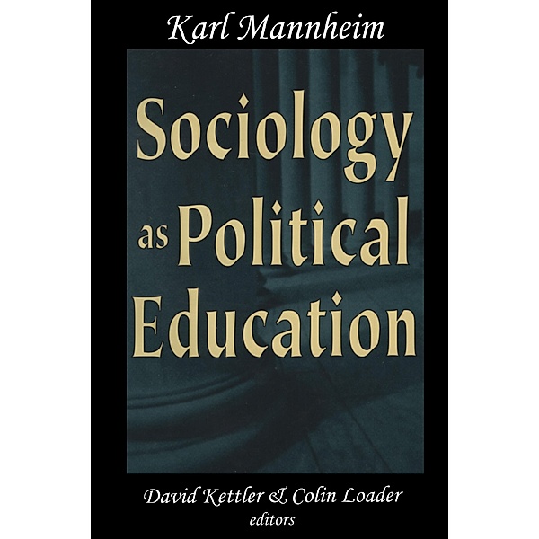 Sociology as Political Education, Karl Mannheim