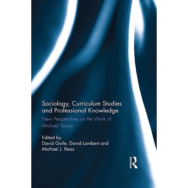 Sociology, Curriculum Studies and Professional Knowledge