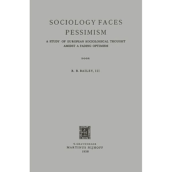 Sociology Faces Pessimism, Robert Benjamin Bailey