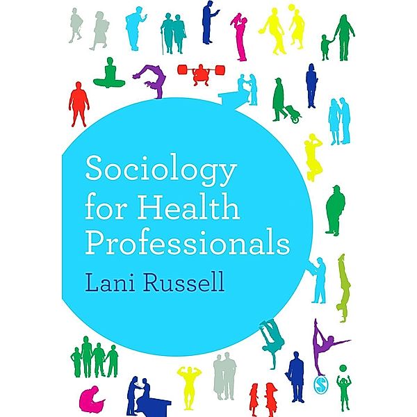 Sociology for Health Professionals, Lani Russell