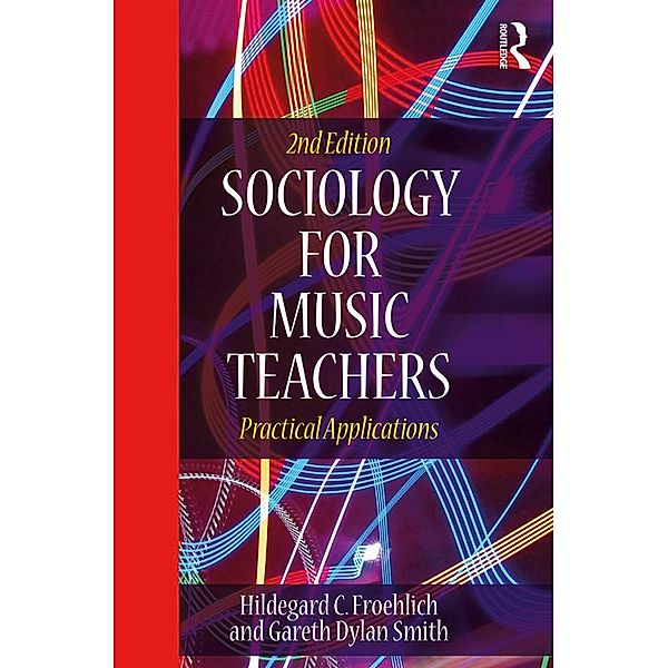 Sociology for Music Teachers, Hildegard Froehlich, Gareth Smith