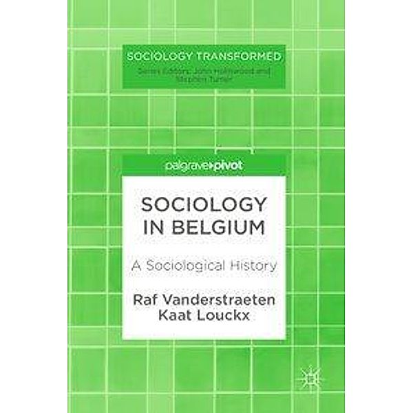 Sociology in Belgium, Raf Vanderstraeten, Kaat Louckx