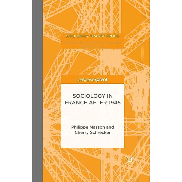 Sociology in France after 1945 / Sociology Transformed, P. Masson, C. Schrecker
