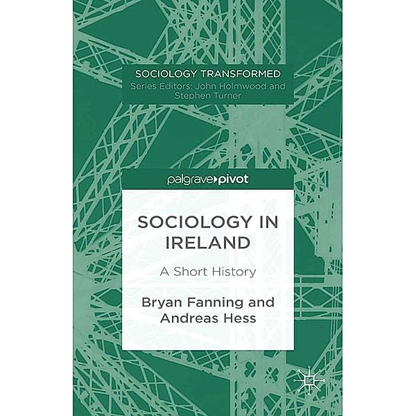 Sociology in Ireland / Sociology Transformed, B. Fanning