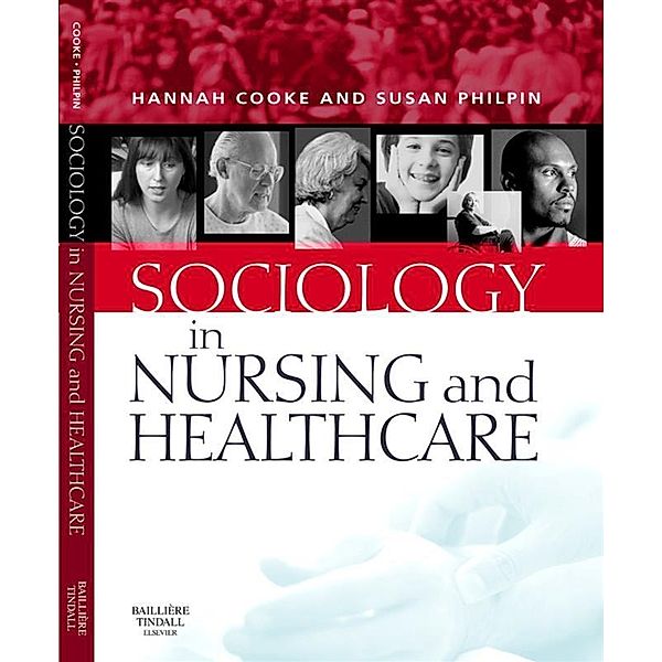 Sociology in Nursing and Healthcare E-Book, Susan M. Philpin