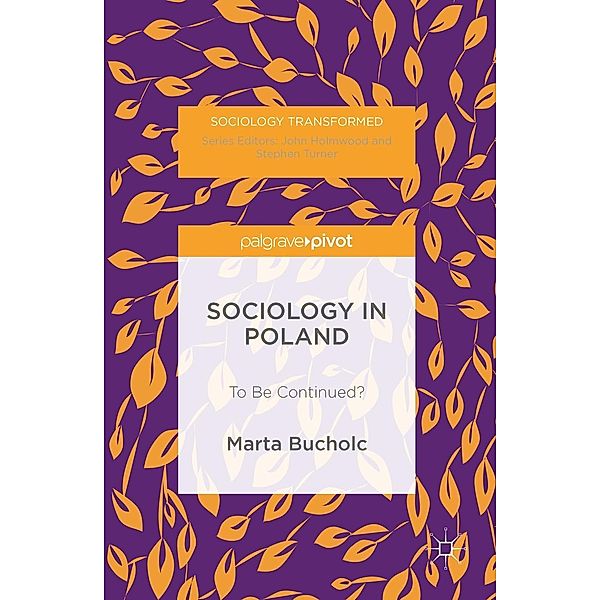 Sociology in Poland / Sociology Transformed, Marta Bucholc