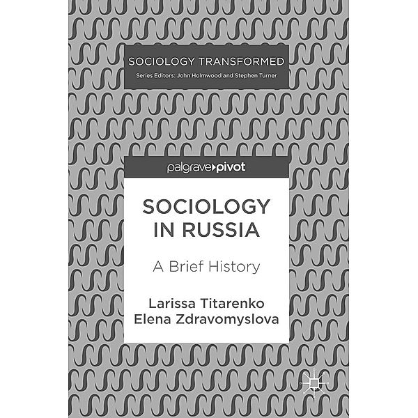 Sociology in Russia / Sociology Transformed, Larissa Titarenko, Elena Zdravomyslova