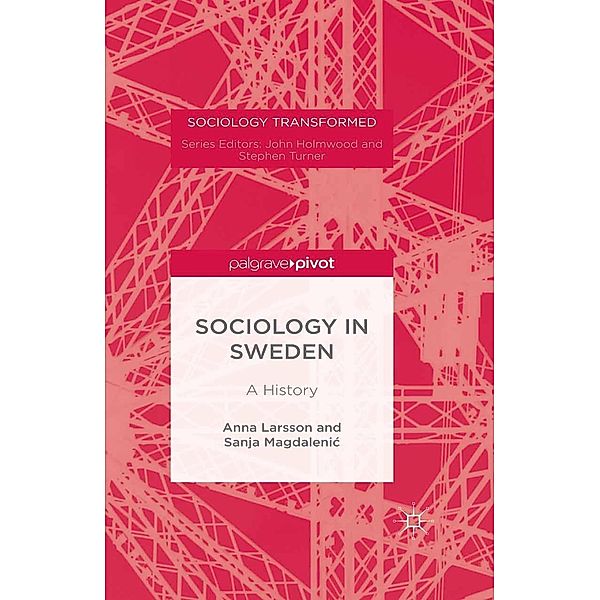 Sociology in Sweden / Sociology Transformed, Anna Larsson, Sanja Magdaleni?