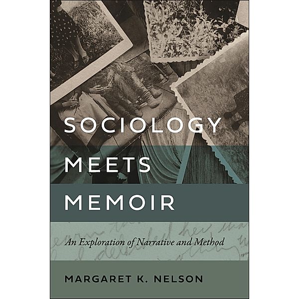 Sociology Meets Memoir, Margaret K. Nelson