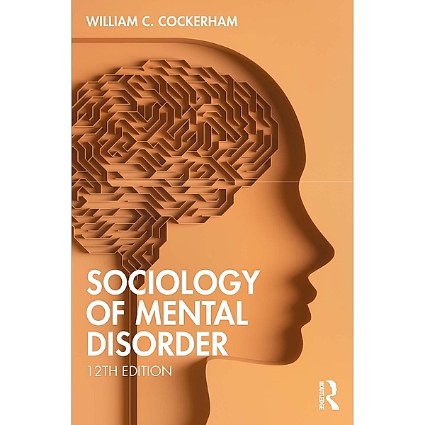 Sociology of Mental Disorder, William C. Cockerham