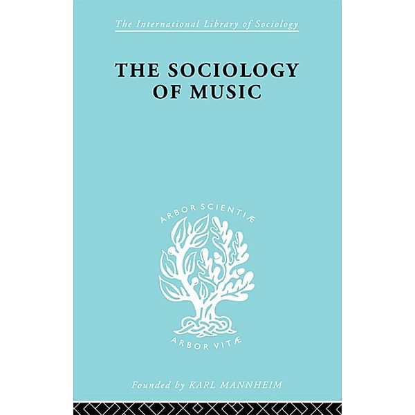 Sociology Of Music      Ils 91, Alphons Silbermann