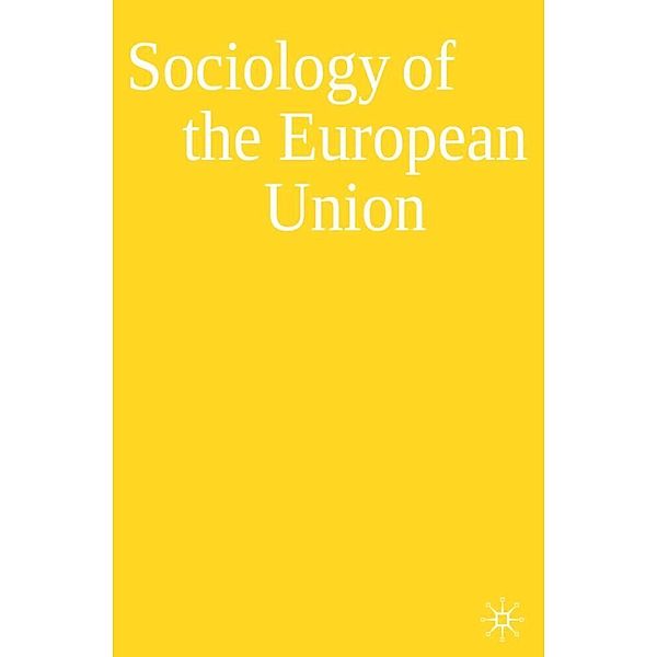 Sociology of the European Union, Adrian Favell, Virginie Guiraudon