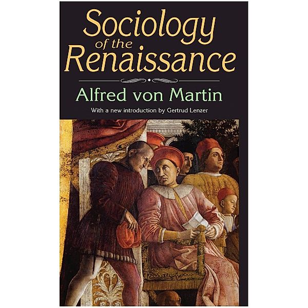 Sociology of the Renaissance, Elizabeth Freidheim