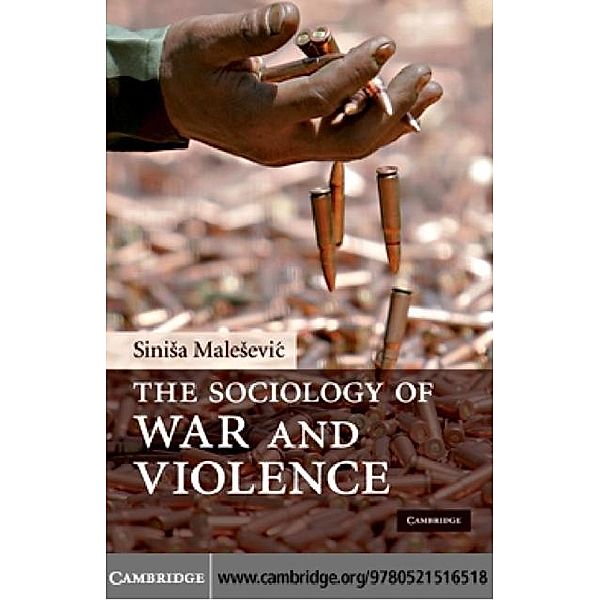 Sociology of War and Violence, Sinisa Malesevic