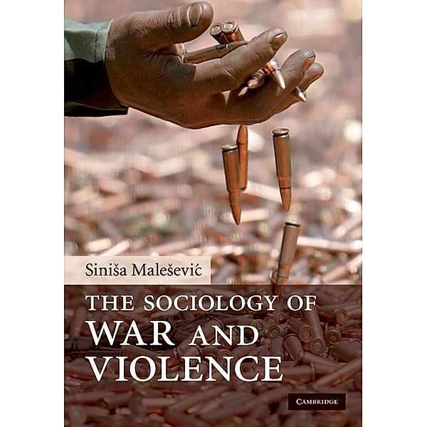 Sociology of War and Violence, Sinisa Malesevic