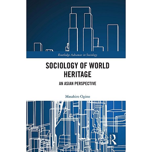 Sociology of World Heritage, Masahiro Ogino