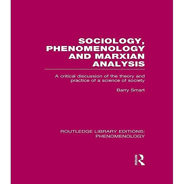 Sociology, Phenomenology and Marxian Analysis, Barry Smart