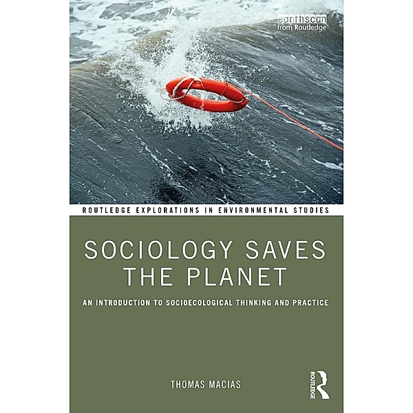 Sociology Saves the Planet, Thomas Macias