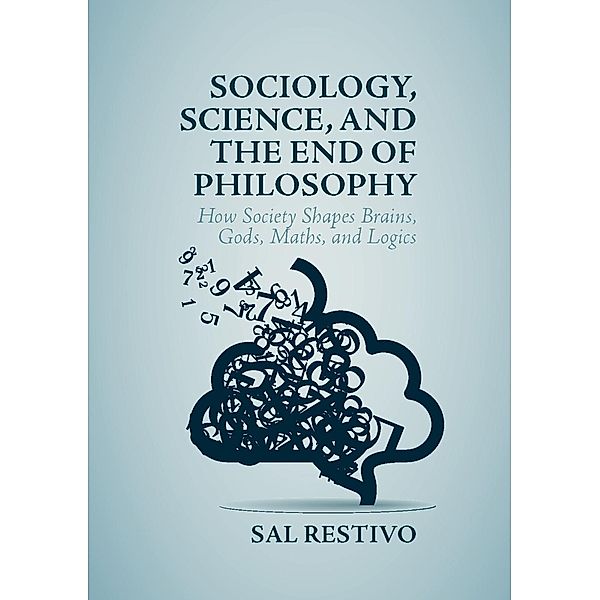 Sociology, Science, and the End of Philosophy, Sal Restivo