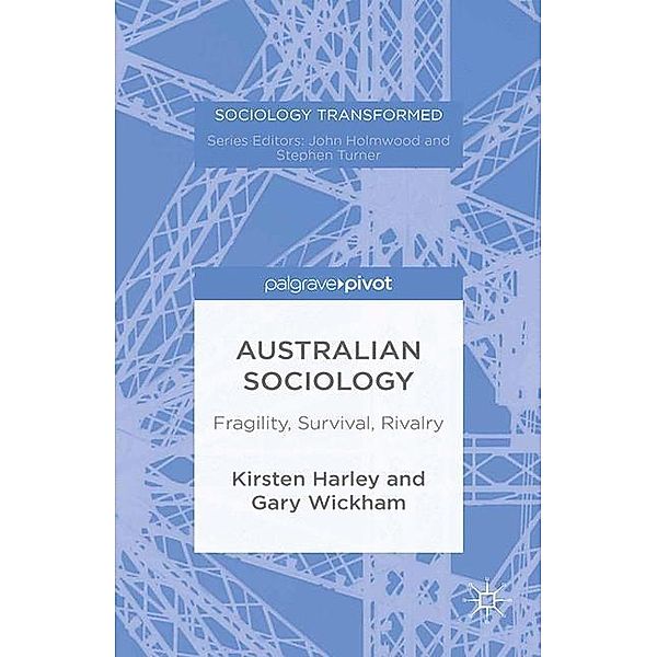 Sociology Transformed / Australian Sociology, K. Harley, G. Wickham