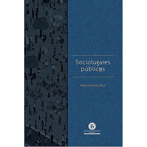 Sociolugares públicos / Educación, Cultura y Política, Pablo Páramo