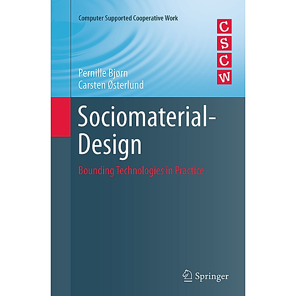 Sociomaterial-Design, Pernille Bjorn, Carsten Osterlund