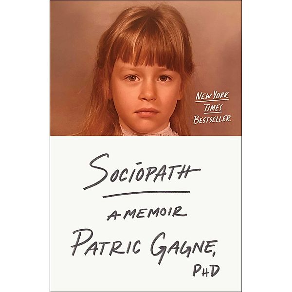 Sociopath, Patric Gagne