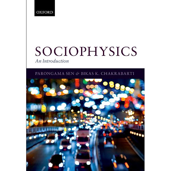 Sociophysics: An Introduction, Parongama Sen, Bikas K. Chakrabarti