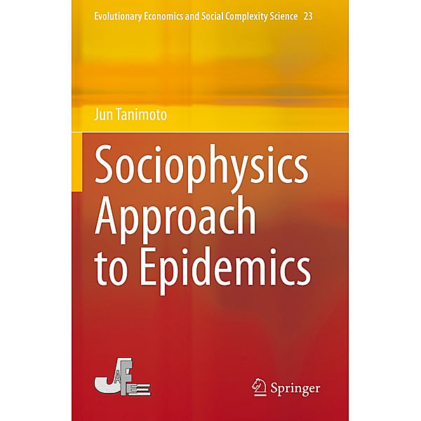 Sociophysics Approach to Epidemics, Jun Tanimoto