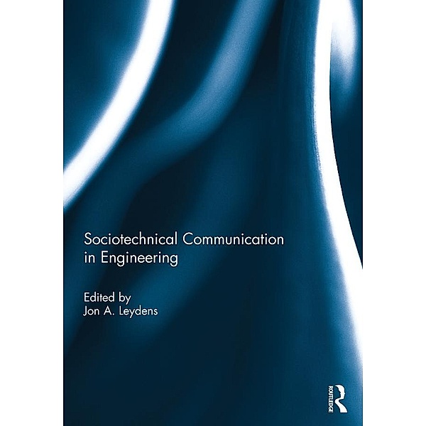 Sociotechnical Communication in Engineering