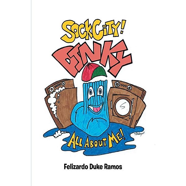 Sock City / Page Publishing, Inc., Felizardo Duke Ramos