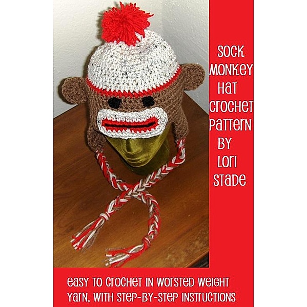 Sock Monkey Hat Crochet Pattern for Adults and Teens, Lori Stade