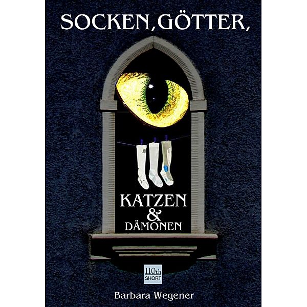 Socken, Götter, Katzen und Dämonen, Barbara Wegener