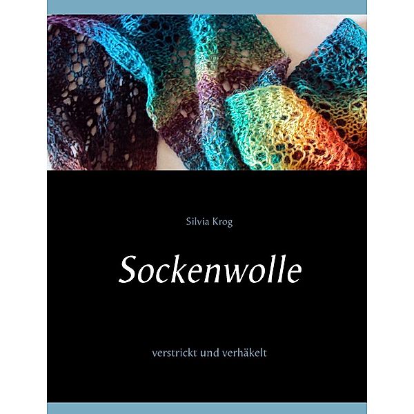 Sockenwolle, Silvia Krog