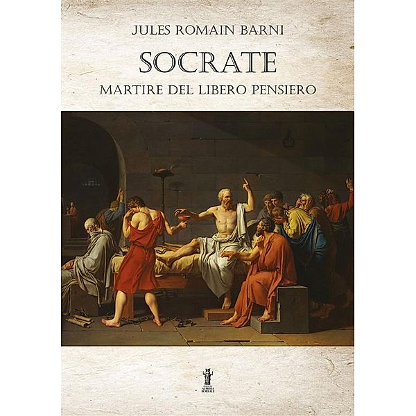 Socrate, martire del libero pensiero, Jules Romain Barni