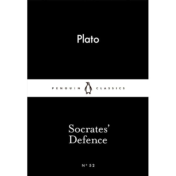Socrates' Defence / Penguin Little Black Classics, Plato