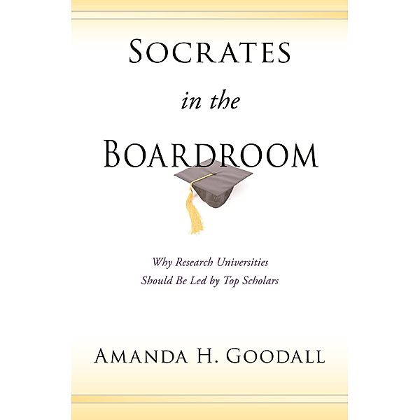 Socrates in the Boardroom, Amanda H. Goodall