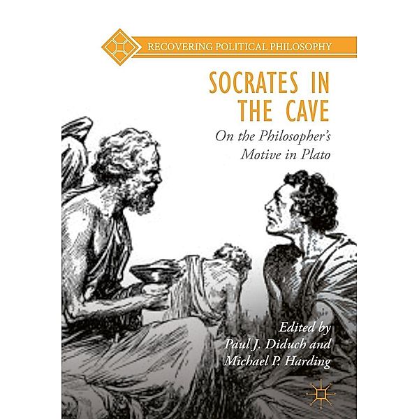 Socrates in the Cave / Recovering Political Philosophy