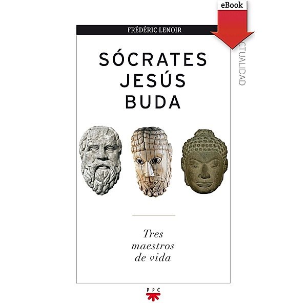 Sócrates, Jesús, Buda / GP Actualidad, Frédéric Lenoir