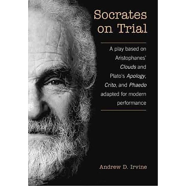 Socrates on Trial, A. D. Irvine