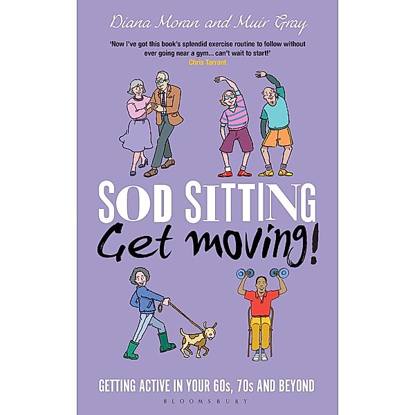 Sod Sitting, Get Moving!, Muir Gray, Diana Moran