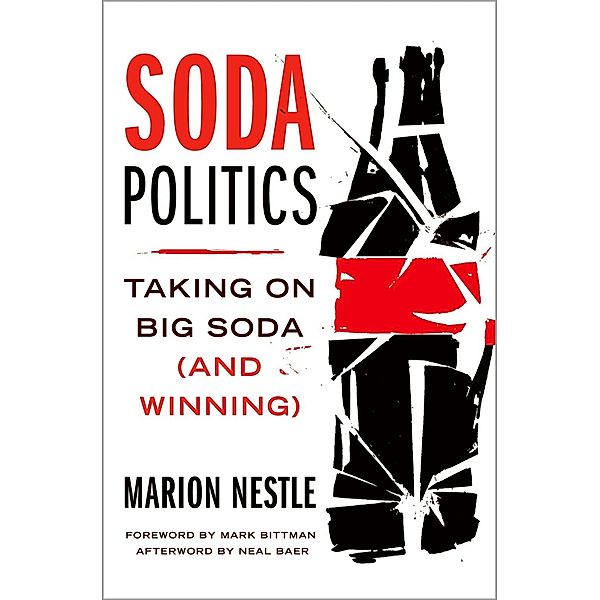 Soda Politics, Marion Nestle