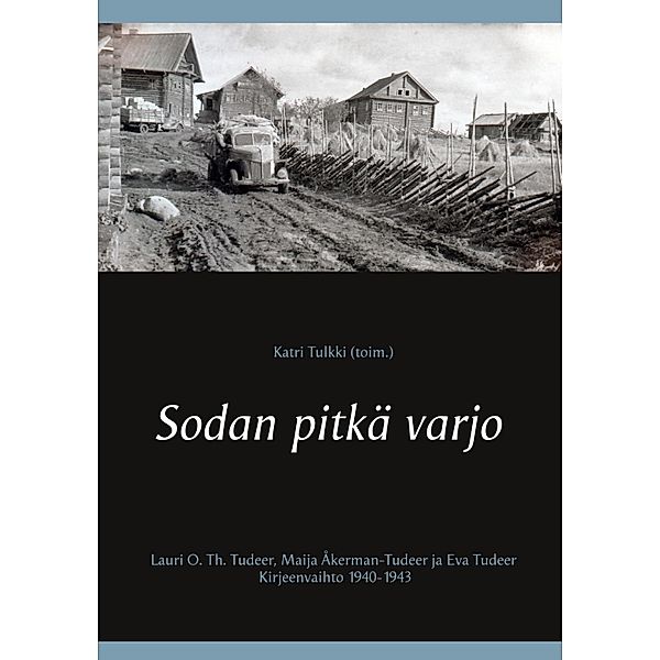 Sodan pitkä varjo, Katri Tulkki (toim.