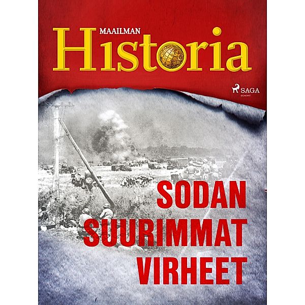 Sodan suurimmat virheet / Maailma sodassa - tarinoita toisesta maailmansodasta Bd.22, Maailman Historia