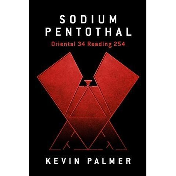 Sodium Pentothal Oriental 34 Reading 254, Kevin Palmer